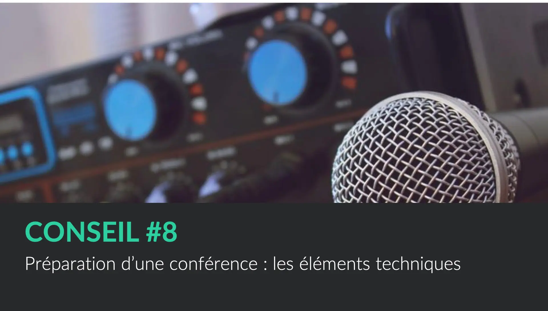 Organiser une conférence - Éléments techniques