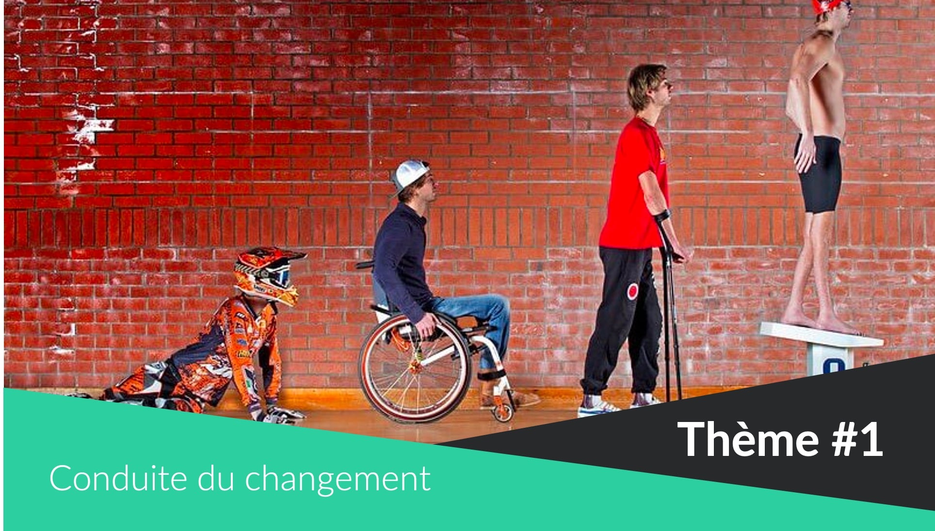 Thème – Conduite du changement Thème - Conduite du changement