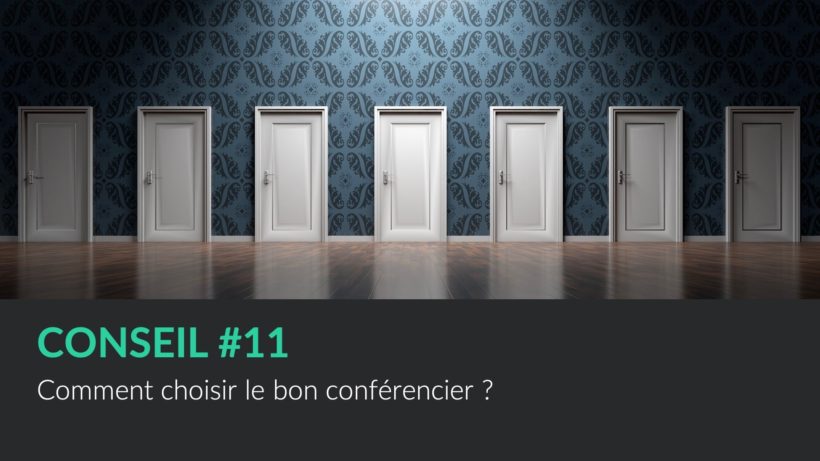 Découvrez comment choisir le bon conférencier