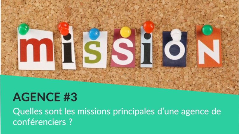 Missions principales agence de conférenciers