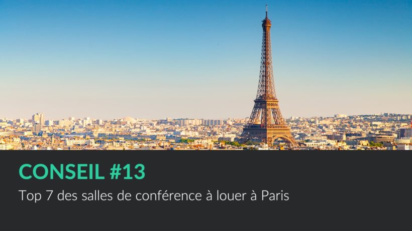 Top 7 des salles de conférence à louer à Paris