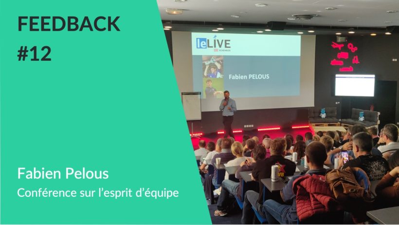 Feedback - Conférence esprit équipe avec Fabien Pelous