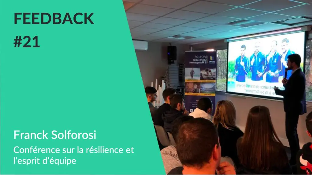 Feedback - Conférence esprit d'équipe WeChamp Franck Solforosi