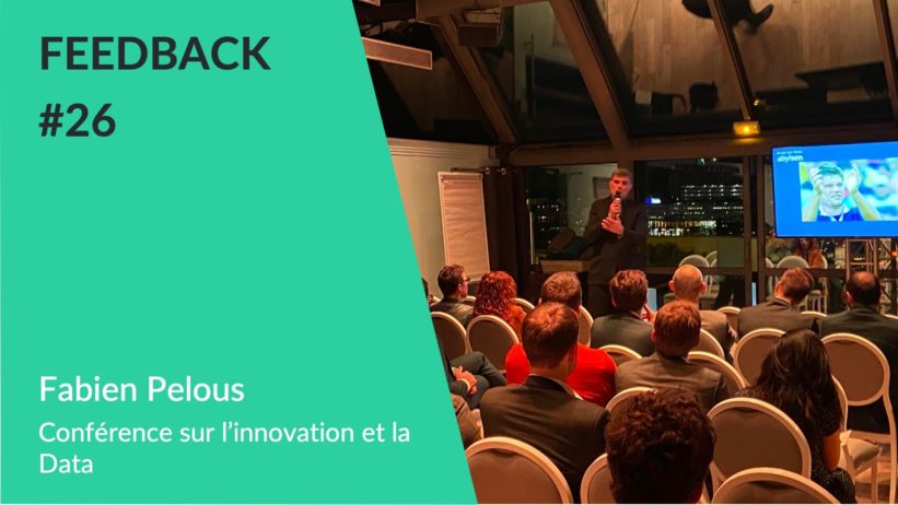 Feedback - Fabien Pelous Conférence Innovation WeChamp