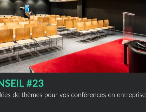 400 idées de thèmes pour vos conférences en entreprise