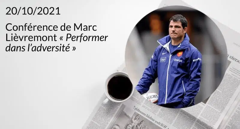 conférence marc lievremont Performer adversité