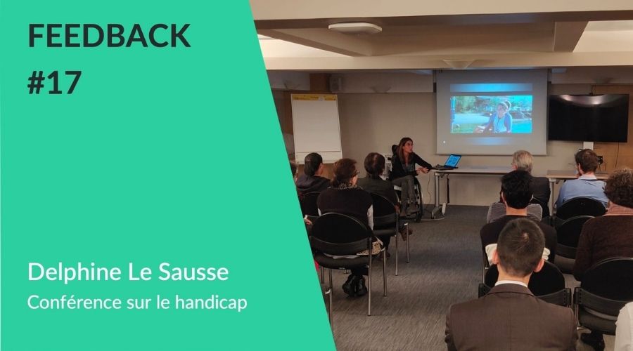 Conférence Delphine Le Sausse sur le handicap - Feedback