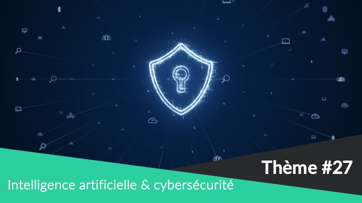 Cybersécurité en entreprise et ia