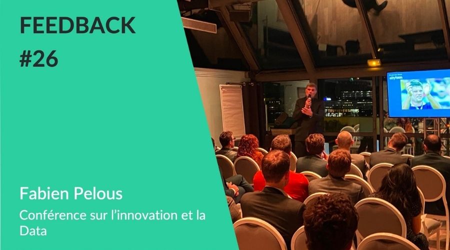 Feedback - Fabien Pelous Conférence Innovation WeChamp